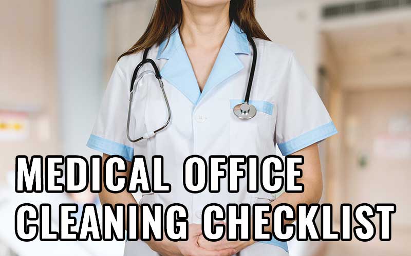 Medical Office Cleaning Checklist